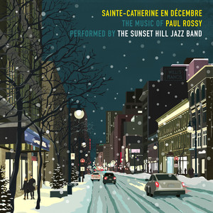 Sainte-Catherine en décembre : La musique de Paul Rossy