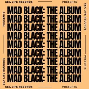 MAD BLACK: THE ALBUM