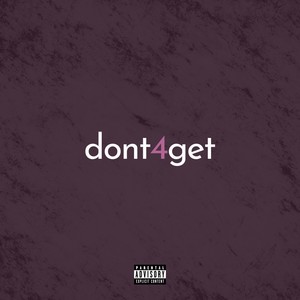 dont4get (Explicit)