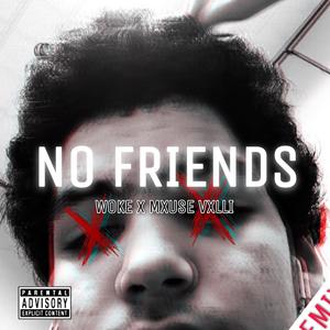 Dinkle McFlinkle - NO FRIENDS! (feat. Woke) (Explicit)