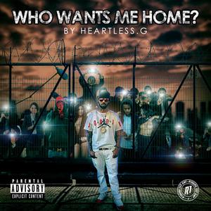 Who Wants Me Home? (Explicit)