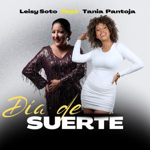 Dia de suerte (feat. Tania Pantoja)
