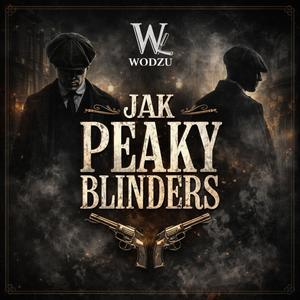 Jak Peaky Blinders