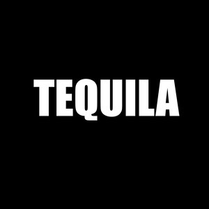Tequila