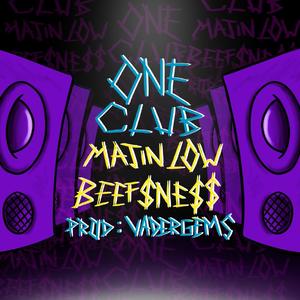 One Club (feat. Beefsness & Majin Low) [Explicit]