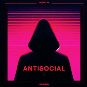 Antisocial (Explicit)