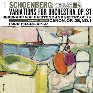 Schoenberg: Variations for Orchestra, Op. 31 & 4 Stücke für gemischten Chor, Op. 27 & Serenade, Op. 24 (2023 Remastered Version)