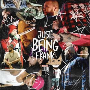 Just Being Frank (Explicit)