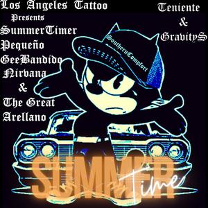 EnseMafia SummerTime (feat. El Pequeño, Nirvana Rivera, TheGreatArellano & GeeBandido) (Version BajaCawamero Veranero)