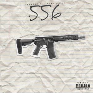 556 (feat. Euro Gotit) [Explicit]