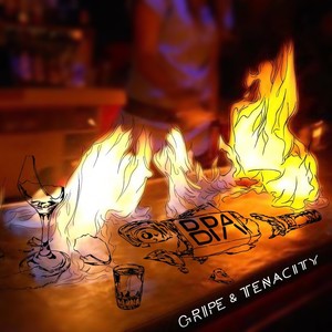 Gripe & Tenacity (Explicit)