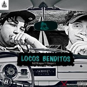 Locos Benditos (feat. Hasperyy) [Explicit]