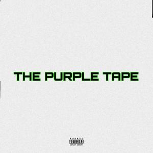 THE PURPLE TAPE (Explicit)