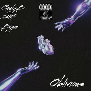 Oblivious (feat. 100roundwick) (Explicit)
