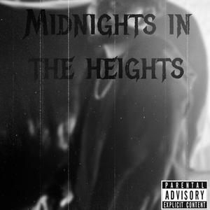 Midnights in the Heights (Explicit)