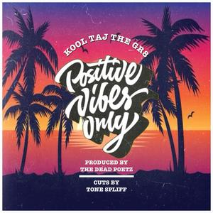 Positive Vibes Only (feat. Tone Spliff)