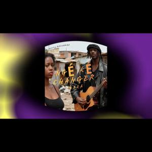 NGÉ KÉ CHANGER KAKA (Explicit)