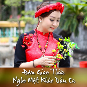 Đêm Giao Thừa Nghe Một Khúc Dân Ca