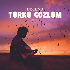 Türkü Gözlüm (Remix)
