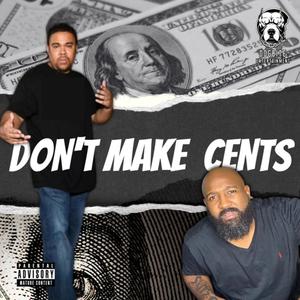 Don't Make Cents(feat. 8th Wonder)