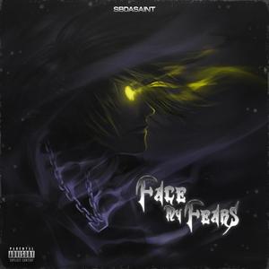 Face My Fears (Explicit)