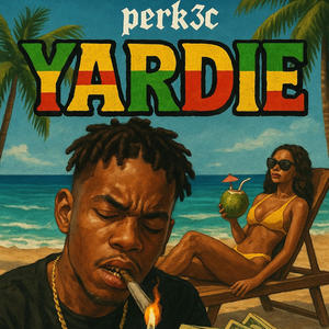 Yardie (Explicit)