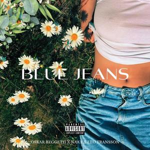 Blue Jeans (Explicit)