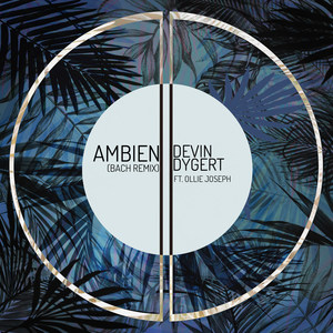 Ambien (Bach Remix) [feat. Ollie Joseph]