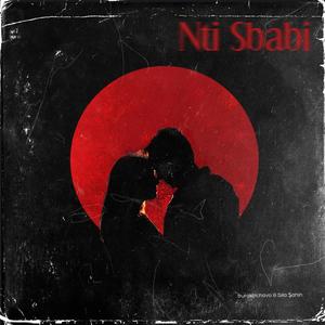 Nti Sbabi (feat. Sıla Şahin)