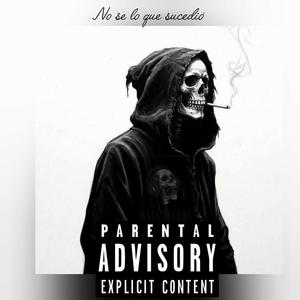 NO SE LO QUE SUCEDIÓ (feat. EVERTH GS & MAURO) (Explicit)