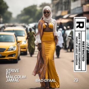 Bad Gyaal (feat. Malcolm Jamal) (Explicit)