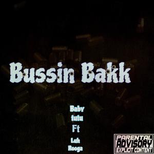 Baby tutu (bussin bakk) [Explicit]