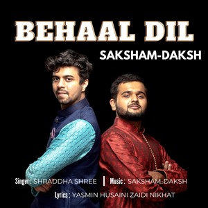 Behaal Dil(feat. Shraddha Shree)