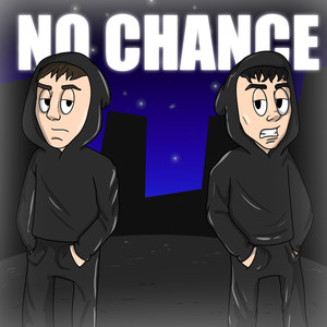 No Chance (Explicit)