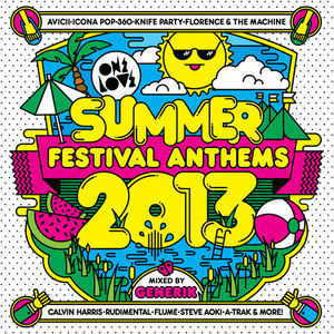 Onelove Summer Festival Anthems 2013 (Mixed by Generik) [Explicit]