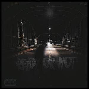 Ready Or Not (Explicit)