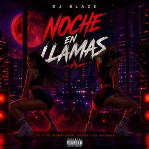 Noche En Llamas