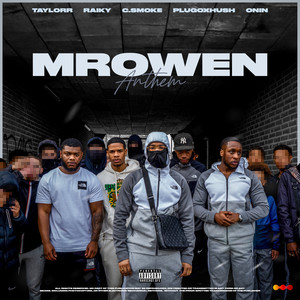 Mrowen (feat. Raiky, C.Smoke, PLUGOXHUSH & Onin) (Explicit)
