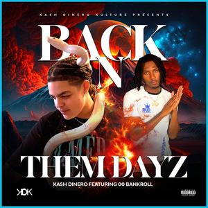 Back N Them Dayz (feat. 00 Bankroll) (Explicit)