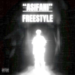 Asifani Freestyle (Explicit)