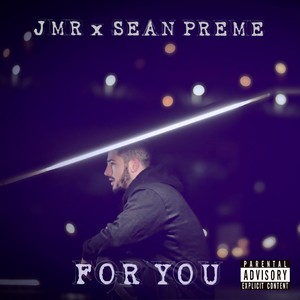 For You (feat. Sean Preme) [Explicit]