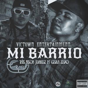 Mi barrio (feat. the neon juarez) [Explicit]