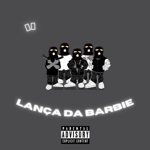 Lança da Barbie (Explicit)