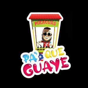 Pa Que Guaye