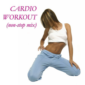 Cardio Workout (Non-Stop Mix)