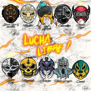 Lucha Libre (Explicit)