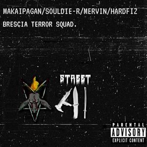 Brescia Terror Squad(feat. MakaiPagan, Mervin & Souldie-R) (Explicit)