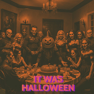 It Was Halloween (Explicit)