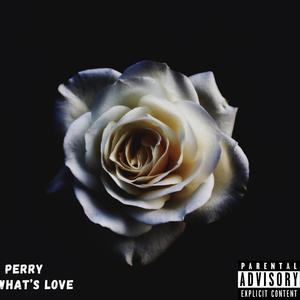 What's Love (Explicit)