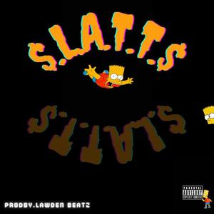 Slatts (feat. Sweet Axy, Kraizie Mac & blAz3) [Explicit]